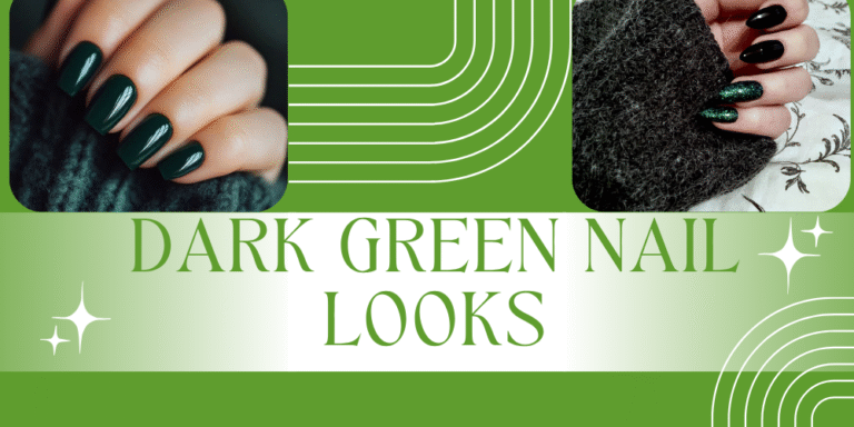 Dark Green Nail Designs
