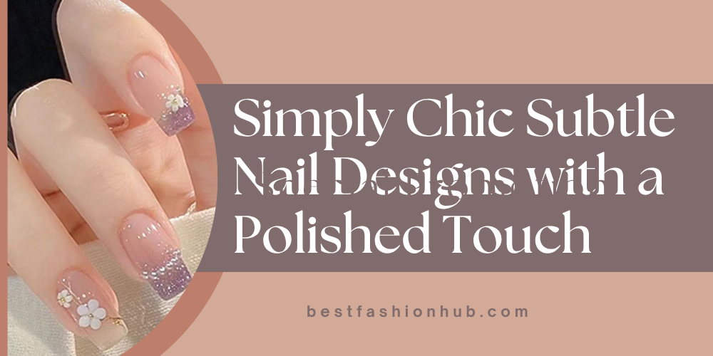 subtle nail ideas