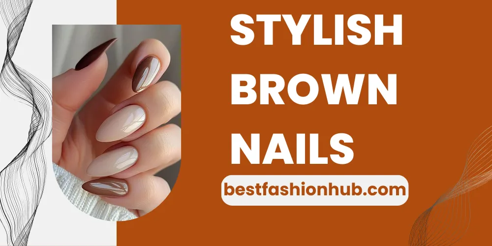 brown nail looks